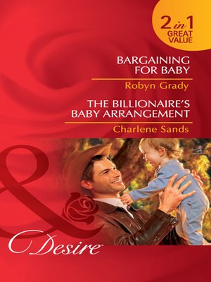 cover image of Bargaining for Baby / The Billionaire's Baby Arrangement